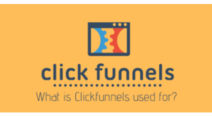 What Is ClickFunnels Used for and How Does It Work?