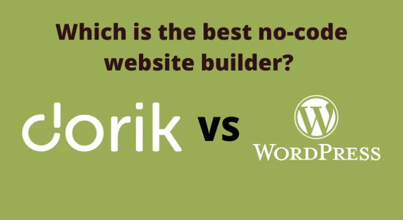 Dorik VS WordPress! Which is the best no-code website builder?