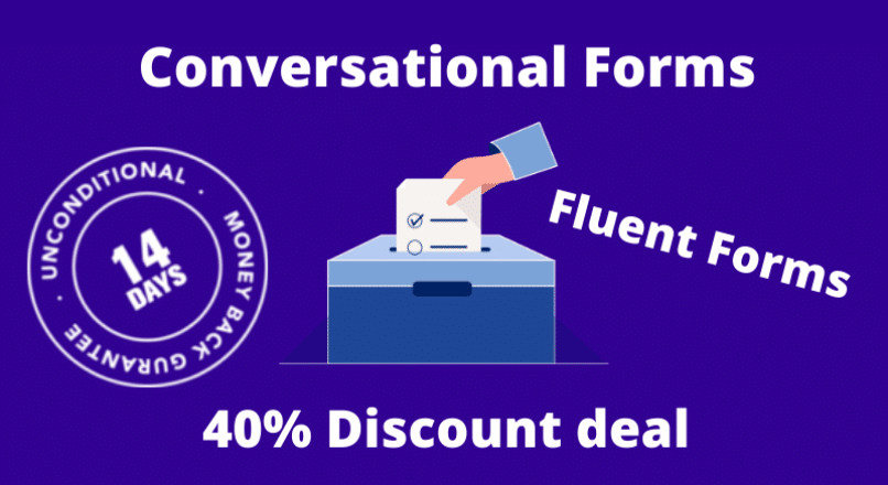 40% Discount on fluent forms and create great conversational forms